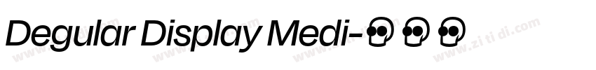 Degular Display Medi字体转换 Degular Display Medi字体转换